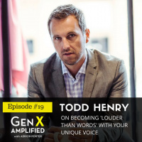 019: Todd Henry on Becoming Louder Than Words with Your Unique Voice