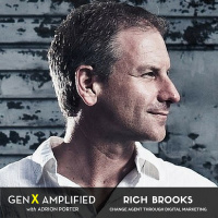 004: Rich Brooks on Becoming a Change Agent through Digital Marketing