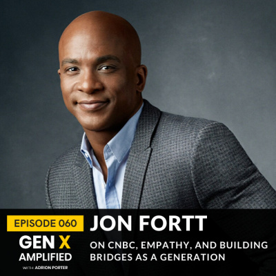 Gen X Amplified With Adrion Porter. The Personal Branding And Leadership Podcast For Gen X.