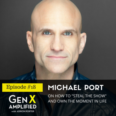 Gen X Amplified With Adrion Porter. The Personal Branding And Leadership Podcast For Gen X.