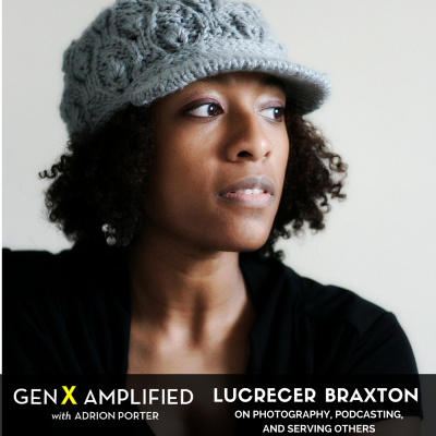 Gen X Amplified With Adrion Porter. The Personal Branding And Leadership Podcast For Gen X.