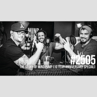 2505: The Story of Mind Pump (10 Year Anniversary Special)