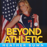 #9 From Swimming in High School to Olympic Medalist in Volleyball with Heather Bown
