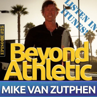 #25 Design Your Plan  Follow Through with Mike VAN ZUTPHEN (Part 1)