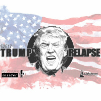 S2 E17 - Trump Relapse