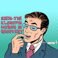 S2E18 - The Klonopin Moron In Recovery