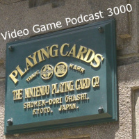 Video Game Podcast 3000 - 02 - 160614