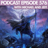 The Rage Select Podcast: Episode 576 with Michael and Jeff!