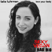 Love Your Body: Talia Fuhrman