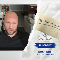 EP 317 - Noah Ellis — Do The Thing