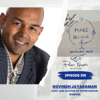 EP 310 - Make Believe: The Stories Entrepreneurs Tell Themselves (Edge of the Napkin #10)