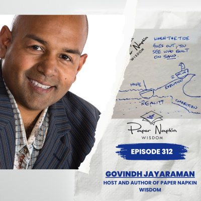 Paper Napkin Wisdom - Podcast And Blog For Entrepreneurs, Leaders And Difference-makers