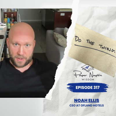 Paper Napkin Wisdom - Podcast And Blog For Entrepreneurs, Leaders And Difference-makers