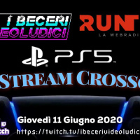 VL 6x11: PRESENTAZIONE PS5 CROSSOVER CON I BECERI VIDEOLUDICI