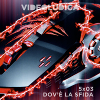 VL 5x03: Dovè la Sfida?