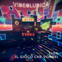 VL 5x06: Il gioco che vorrei