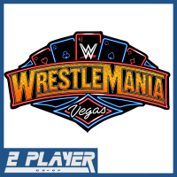 WrestleMania 41 Predictions amp More Switch 2 Tidbits - Episode 381