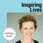 Inspiring Lives With Penny Rackley