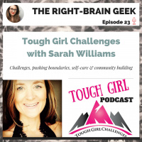 #23 - Sarah Willliams of Tough Girl Challenges