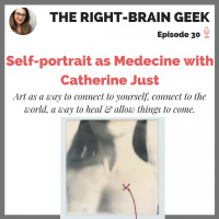 #30 - Self-Portrait as medecine with Catherine Just