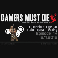 GMD Ep14: A Horrible Age Of Paid Alpha Testing