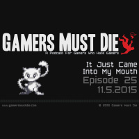 GMD Ep25: It Just Came Into My Mouth