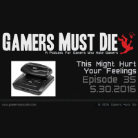 GMD Ep35: This Might Hurt Your Feelings