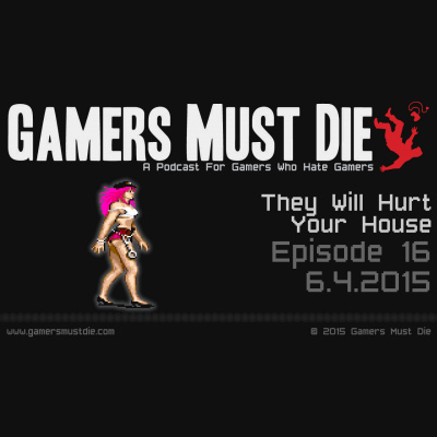 Gamers Must Die