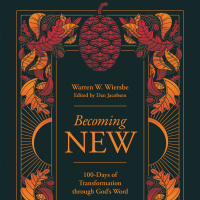 Becoming New - A New Book by Warren Wiersbe Releases Today!
