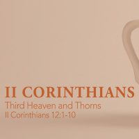 Third Heaven and Thorns (2nd Service)