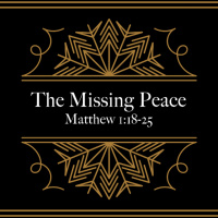 The Missing Peace (2nd Service)