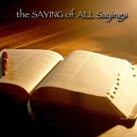 The Saying of All Sayings