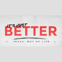 Better Is One Day With God - Its Just Better Series