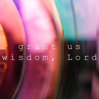 Grant Us Wisdom, Lord | Responding to Pornography