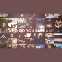 Who Do You Say I Am? | Jesus Our Savior