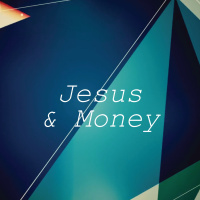 Jesus  Money | The Story of Money