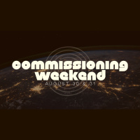 Commissioning Weekend | Send Me