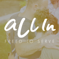 All In | Freed to Serve