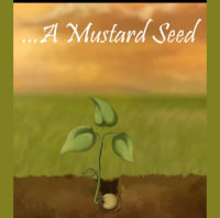 ...A Mustard Seed - Audio