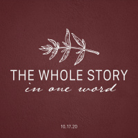 The Whole Story in One Word - Pastor Victor Salazar