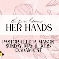 The Space Between Her Hands