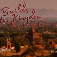 God Builds His Kingdom