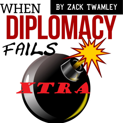 When Diplomacy Fails Podcast