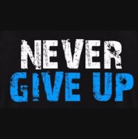 Never give up