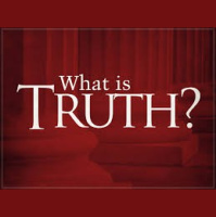What Is Truth?