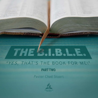 The B.I.B.L.E Yes Thats the Book for Me! Part Two - Pr. Chad Stuart - Sept. 24, 2022
