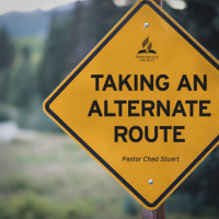 Taking an Alternate Route - Pastor Chad Stuart - January 9, 2021