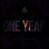 One Year, with Pastor Chad Stuart - Aug. 9, 2025
