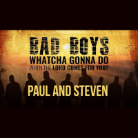 Bad Boys Paul and Steven