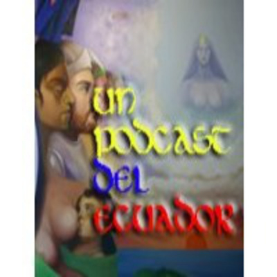 Un Podcast Del Ecuador